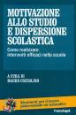 COZZOLINO MARCO, Motivazione allo studio e dispersione scolastica