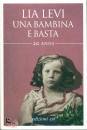 Levi Lia, Una bambina e basta