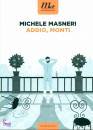 MASNERI MICHELE, addio, monti