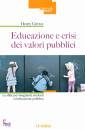 GIROUX HENRY, Educazione e crisi dei valori pubblici