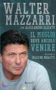 MAZZARRI VALTER, Il meglio deve ncora avvenire