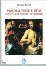 PENNA ROMANO, Parola fede e vita