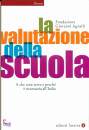 FONDAZIONE G.AGNELLI, La valutazione della scuola