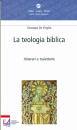 DE VIRGILIO GIUSEPPE, La teologia biblica Itinerari e traiettorie