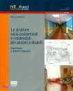MORENA MARZIA, Le strutture socio-assistenziali e residenziali