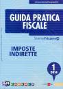FRIZZERA BRUNO, Imposte indirette 1 2014. Guida pratica fiscale
