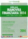 PANTONI - SABBATINI., Guida alla manovra finanziaria 2014