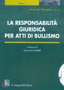 PENNETTA ANNA LIVIA, La responsabilit giuridica per atti di bullismo