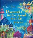 USBORNE EDIZIONI, Racconti da tutto il mondo per i pi� piccini