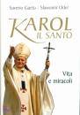 GAETA-ODER, Karol. Il Santo - Vita e miracoli