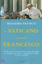 FRANCO MASSIMO, Il Vaticano secondo Francesco