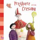 IL SICOMORO, Preghiere per la mia cresima