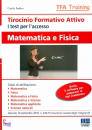 IODICE CARLA, TFA Matematica e fisica. Test di accesso TFA