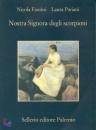 FANTINI - PARIANI, Nostra signora degli scorpioni