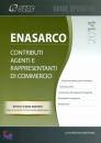 CENTRO STUDI FISCALE, Enasarco 2014. Contributi agenti rappresentanti
