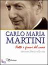 MARTINI CARLO MARIA, Notti e giorni del cuore