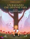 immagine di Un ragazzo che divenne Papa