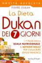 DUKAN PIERRE, La dieta dukan dei 7 giorni