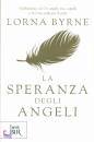 Byrne Lorna, la speranza degli angeli