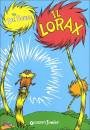 SEUSS DR., Il Lorax