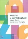 SCOLA ANGELO, Il mistero nuziale Uomo-donna Matrimonio-famiglia