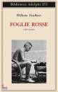 FAULKNER WILLIAM, Foglie rosse e altri racconti