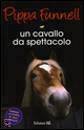 FUNNELL PIPPA, Un cavallo da spettacolo