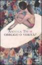 THOR ANNIKA, Obbligo o verit?