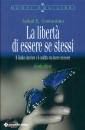 AVIKAL E. COSTANTINO, La liberta