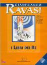 RAVASI GIANFRANCO, I libri dei Re  - CD -