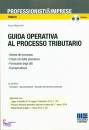 MOGOROVICH SERGIO, Guida operativa al processo tributario
