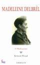 PITAUD BERNARD, Madeleine Delbrel  15 meditazioni