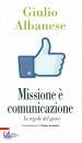 ALBANESE GIULIO, Missione e