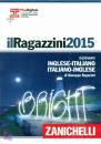 RAGAZZINI GIUSEPPE, Il ragazzini 2015 Dizionario Italiano Inglese