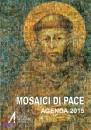 MESSAGGERO EDIZIONI, Mosaici di pace 2015 Agenda 2015