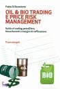 DI BENEDETTO FABIO, Oil &bio trading e price risk management