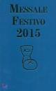FILLARINI - VELA, Messale festivo 2015
