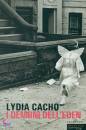 Cacho Lydia, I demoni dell
