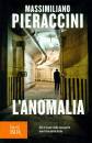 Pieraccini Massimili, Anomalia (l