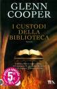 COOPER GLENN, I custodi della biblioteca