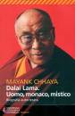 Mayank Chhaya, Dalai Lama. Uomo, monaco, mistico. biografia auto