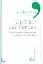 BLOCK WIESLAW, Un frate dai tartari