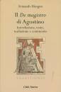 BISOGNO ARMANDO, Il De Magistro di Agostino