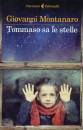 Montanaro Giovanni, Tommaso sa le stelle