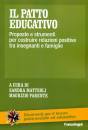 MATTEOLI - PARENTE, Il patto educativo