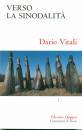 VITALI DARIO, Verso la sinodalita
