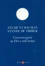 BAUMAN - OBIREK, Conversazioni su Dio e sull