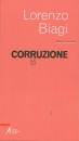 BIAGI LORENZO, Corruzione