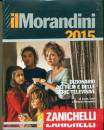 MORANDINI-..., Il morandini 2015 dizionario dei film