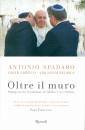 SPADARO - ABBOUD -.., Oltre il muro.